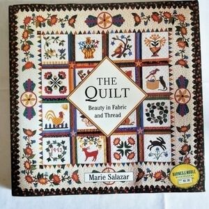 The Quilt Beauty in Fabric and Thread Book